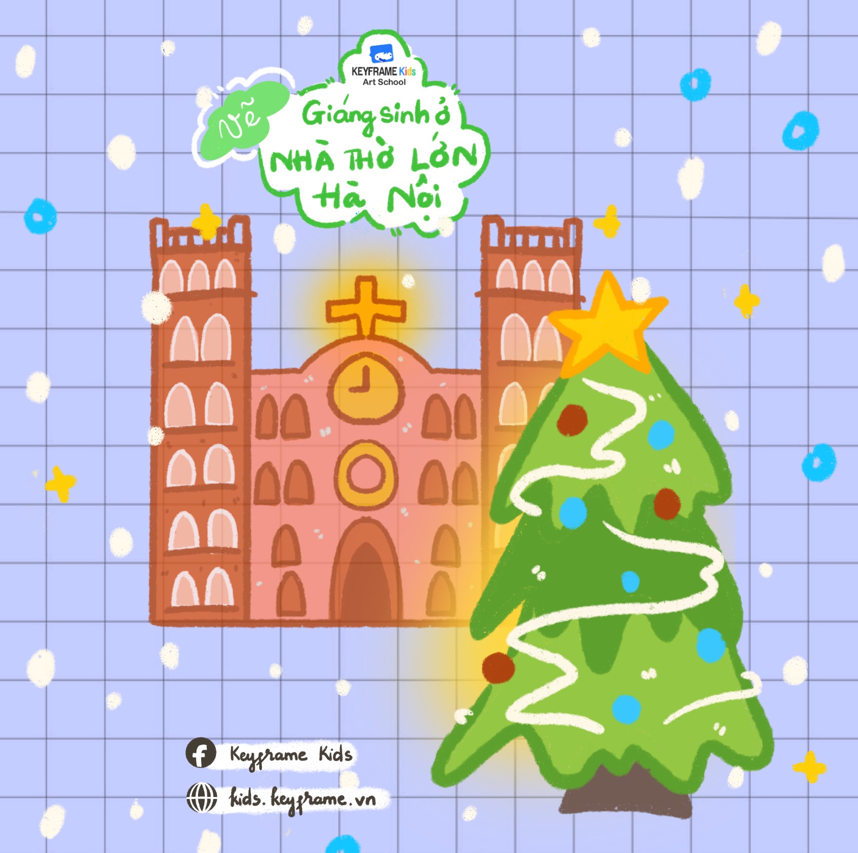 Hướng dẫn vẽ Giáng sinh ở Nhà thờ Lớn Hà Nội | Danh lam thắng cảnh Việt Nam | Keyframe Kids